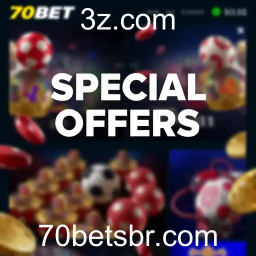 Descubra as Ofertas Especiais no 70BET: Oportunidades Incríveis para Jogadores
